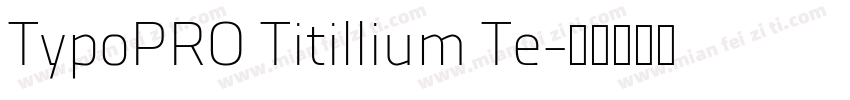 TypoPRO Titillium Te字体转换